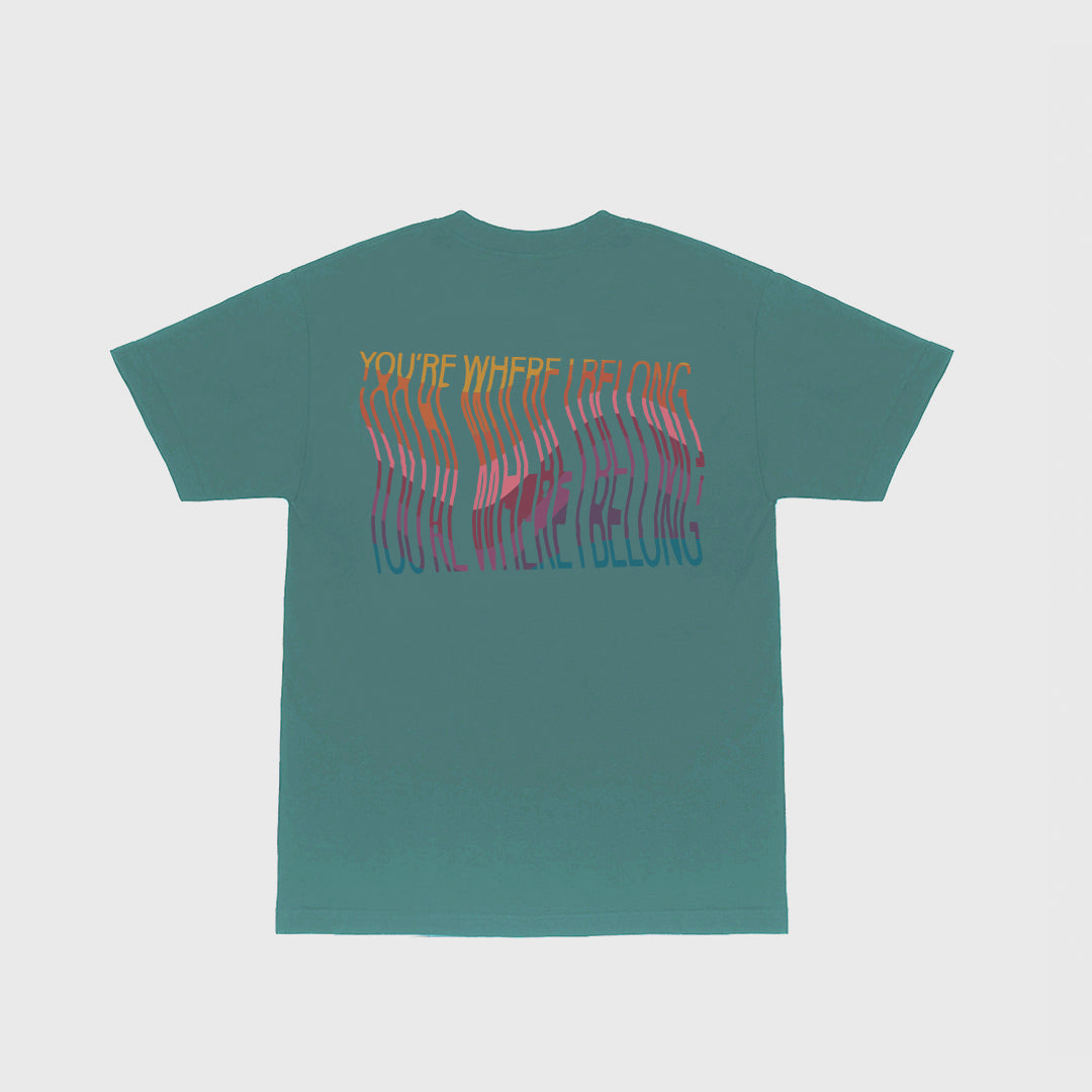You’re Where I Belong T-Shirt