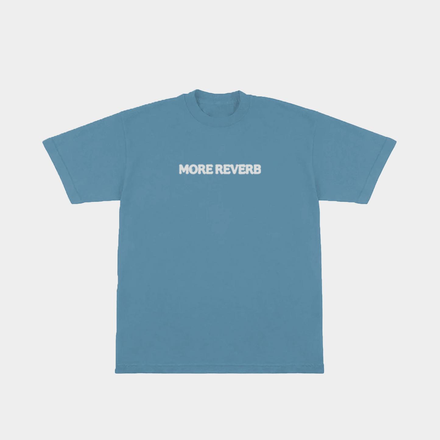 More Reverb T-Shirt